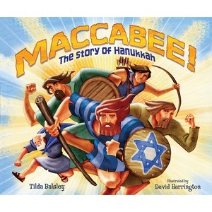 Maccabee! - by  Tilda Balsley (Paperback) - 1 of 1
