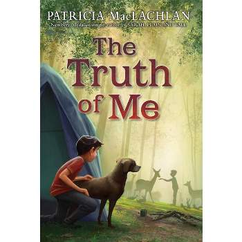 The Truth of Me - by Patricia MacLachlan