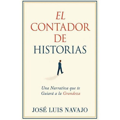 El Contador de Historias - by  José Luis Navajo (Paperback)