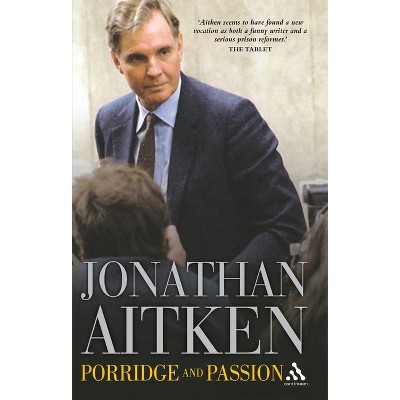 Porridge and Passion - Annotated by  Jonathan Aitken (Paperback)