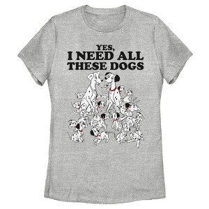 Women's One Hundred and One Dalmatians Yes, I Need All These Dogs T-Shirt - 1 of 4