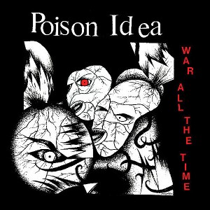 Poison Idea - War All The Time (CD) - 1 of 1