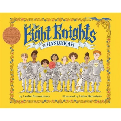 The Eight Knights of Hanukkah - by  Leslie Kimmelman (Hardcover)