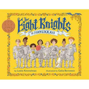 The Eight Knights of Hanukkah - by Leslie Kimmelman