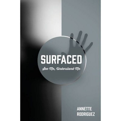 Surfaced - by  Annette Rodriguez (Paperback)