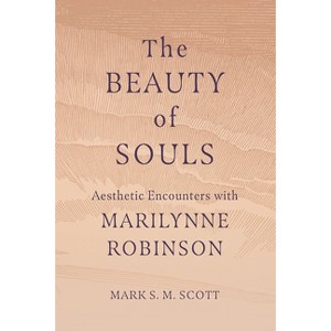 The Beauty of Souls - by  Mark S M Scott (Paperback) - 1 of 1