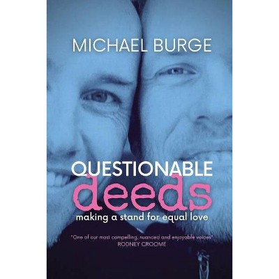 Questionable Deeds - 2nd Edition by  Michael Burge (Paperback)