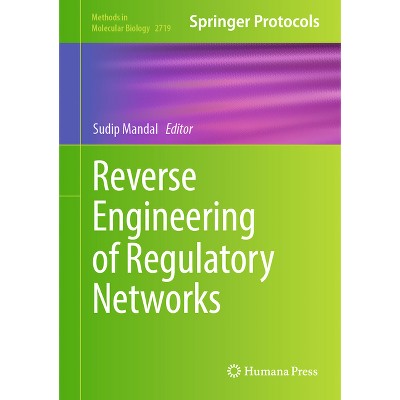 Reverse Engineering of Regulatory Networks - (Methods in Molecular Biology) by  Sudip Mandal (Hardcover)
