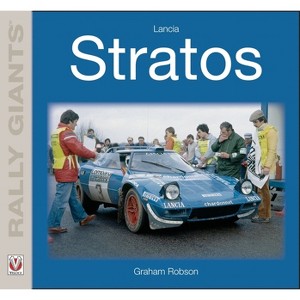 Lancia Stratos - (Rally Giants) by  Graham Robson (Paperback) - 1 of 1