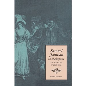 Samuel Johnson on Shakespeare - by  Edward Tomarken (Paperback) - 1 of 1