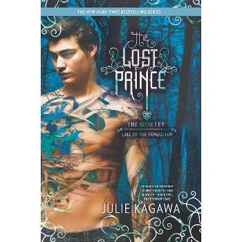 The Lost Prince - (Iron Fey) by  Julie Kagawa (Paperback)