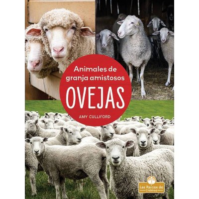 Ovejas - (Animales de Granja Amistosos) by  Amy Culliford (Paperback)