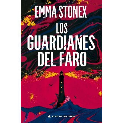 Los Guardianes del Faro - by  Emma Stonex (Paperback)