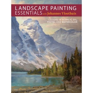 Landscape Painting Essentials with Johannes Vloothuis - (Paperback) - 1 of 1