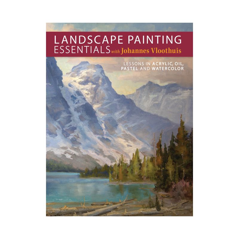 Landscape Painting Essentials with Johannes Vloothuis - (Paperback), 1 of 2
