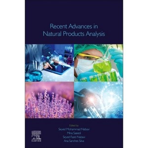 Recent Advances in Natural Products Analysis - by  Seyed Mohammad Nabavi & Mina Saeedi & Seyed Fazel Nabavi & Ana Teresa Sanches Silva (Paperback) - 1 of 1