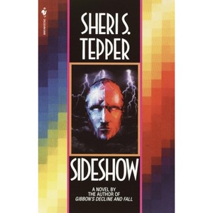 Sideshow - (Arbai) 2nd Edition by  Sheri S Tepper (Paperback) - 1 of 1