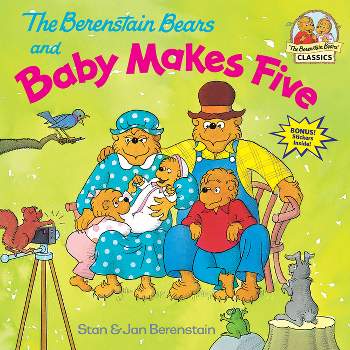 The Berenstain Bears and Baby Makes Five - (First Time Books(r)) by  Stan Berenstain & Jan Berenstain (Paperback)