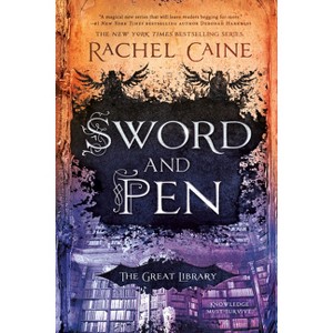 Sword and Pen - (Great Library) by  Rachel Caine (Paperback) - 1 of 1