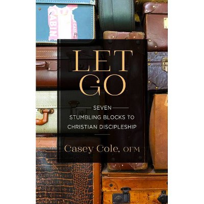 Let Go - by  Casey Cole (Paperback)