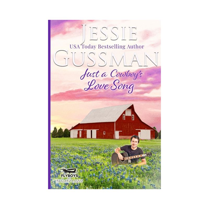Just a Cowboy's Love Song (Sweet Western Christian Romance book 10) (Flyboys of Sweet Briar Ranch in North Dakota) Large Print Edition - (Paperback), 1 of 2