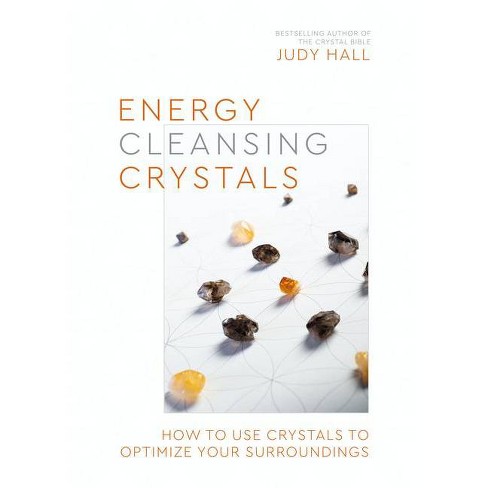 Energy Cleansing Crystals By Judy Hall Paperback Target
