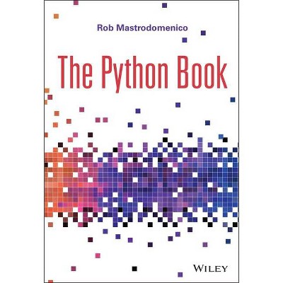 The Python Book - by  Rob Mastrodomenico (Paperback)