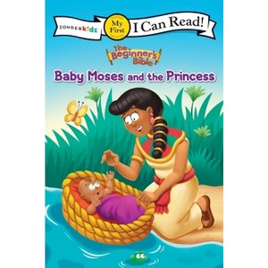 The Beginner's Bible Baby Moses and the Princess - (I Can Read! / The Beginner's Bible) (Paperback) - 1 of 1
