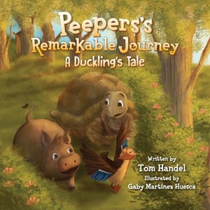 Peepers's Remarkable Journey - by  Tom Handel (Paperback) - 1 of 1