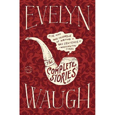 Evelyn Waugh: The Complete Stories - (Paperback)