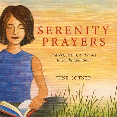 Serenity Prayers - by  June Cotner (Hardcover)