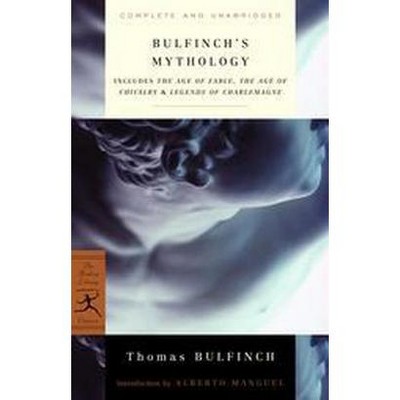 Bulfinch's Mythology - (Modern Library (Paperback)) by  Thomas Bulfinch (Paperback)