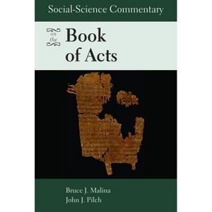 Social-Science Commentary on the Book of Acts - by  Bruce J Malina & John J Pilch (Paperback) - 1 of 1