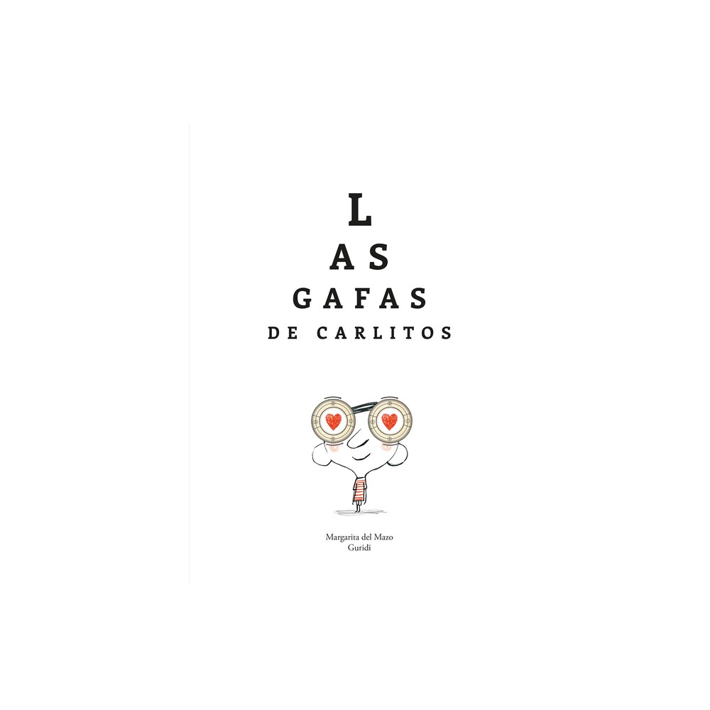 Las Gafas de Carlitos - by Margarita del Mazo (Hardcover)