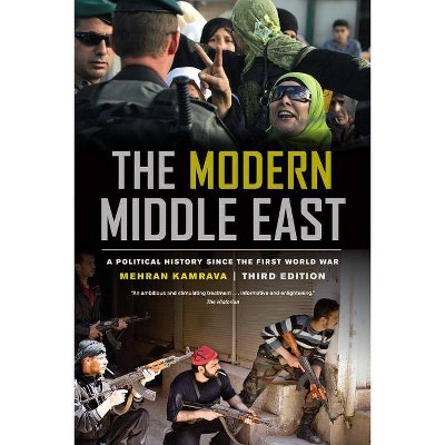 The Modern Middle East, Third Edition - 3rd Edition by  Mehran Kamrava (Paperback)