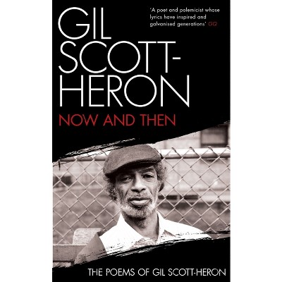 Now and Then - by  Gil Scott-Heron (Paperback)