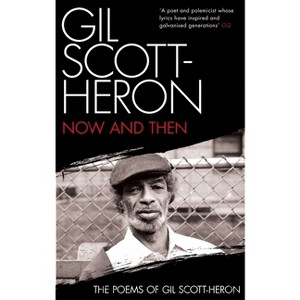 Now and Then - by  Gil Scott-Heron (Paperback) - 1 of 1