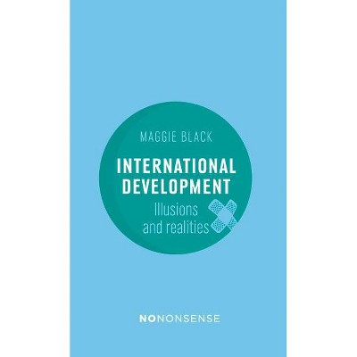 Nononsense International Development - 3rd Edition by  Maggie Black (Paperback)