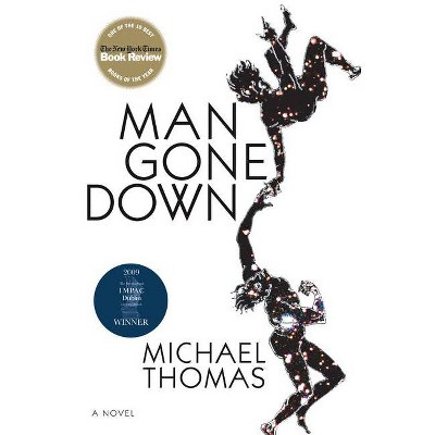 Man Gone Down - by  Michael Thomas (Paperback)