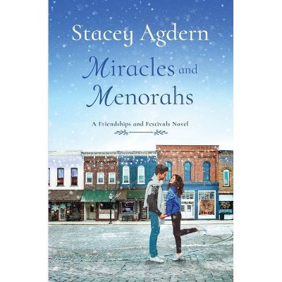 Miracles and Menorahs - by  Stacey Agdern (Paperback)