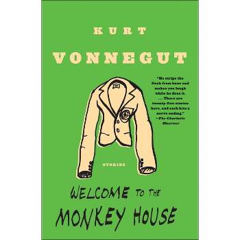 Welcome to the Monkey House - by  Kurt Vonnegut (Paperback)
