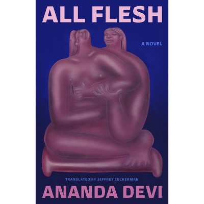 All Flesh - by  Ananda Devi (Paperback)