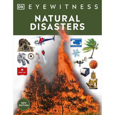Natural Disasters - (DK Eyewitness) by DK