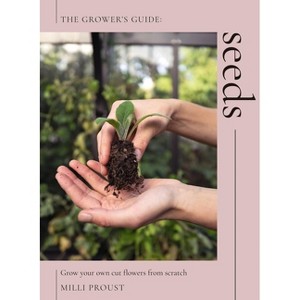 Seeds - by  MILLI Proust (Paperback) - 1 of 1
