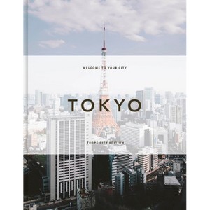 Trope Tokyo (Revised and Expanded Edition) - (Trope City Edition) by  Sam Landers (Hardcover) - 1 of 1