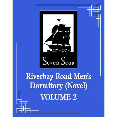 Riverbay Road Men's Dormitory (Novel) Vol. 2 - (Riverbay Road Mens' Dormitory (Novel)) by  Fei Tian Ye Xiang (Paperback)