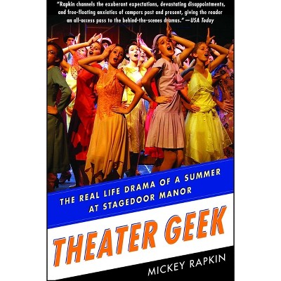 Theater Geek - by  Mickey Rapkin (Paperback)