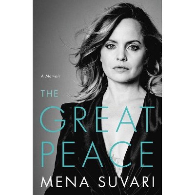 The Great Peace - by  Mena Suvari (Hardcover)