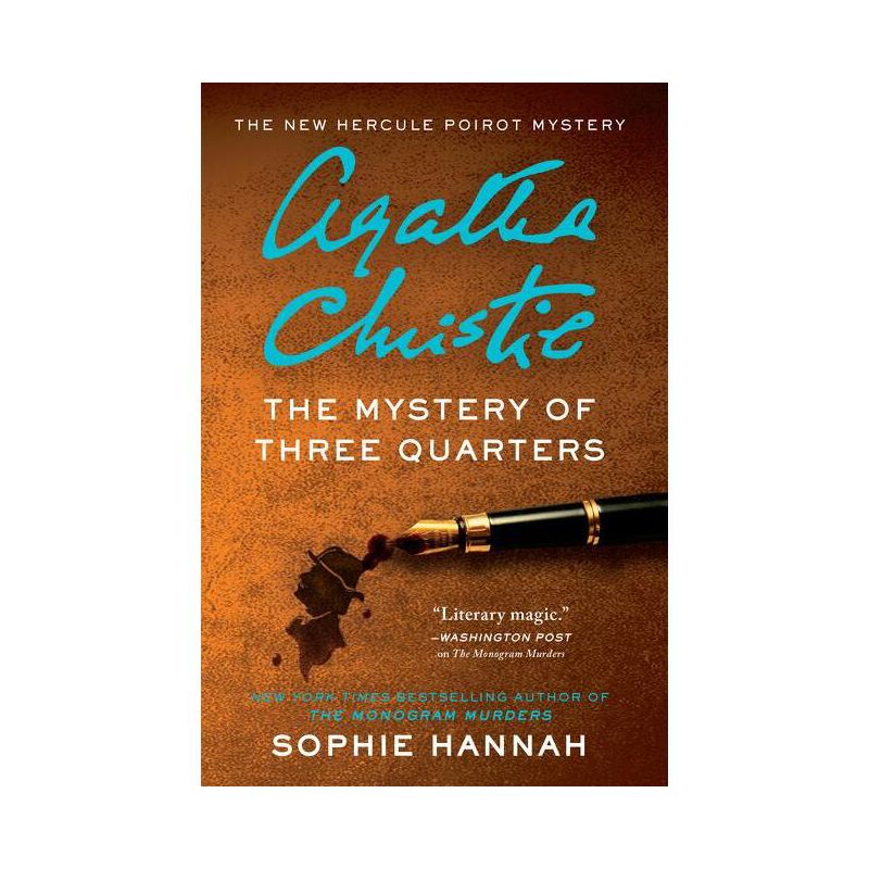 The Mystery of Three Quarters - (Hercule Poirot Mysteries) by  Sophie Hannah (Paperback), 1 of 2