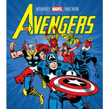 The Avengers: My Mighty Marvel First Book - by  Marvel Entertainment (Board Book)
